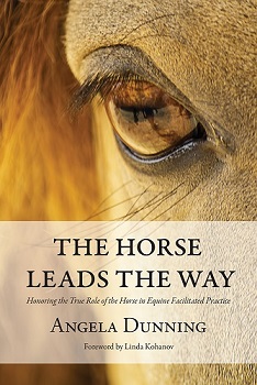 The Horse Leads the Way by Angela Dunning